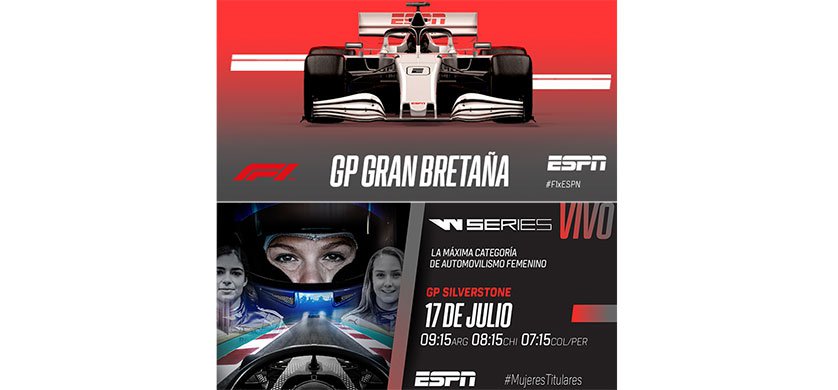 TOTALMEDIOS - ESPN transmite en vivo el GP de Gran Bretaña de F1 y el  W-Series en Silverstone