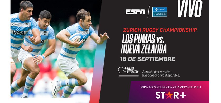 TOTALMEDIOS - ESPN y STAR+ transmiten en vivo Los Pumas vs. Nueva Zelanda  con relato alternativo